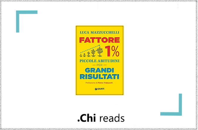 Fattore 1% - Di Luca Mazzucchelli - Chi reads